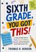 Sixth Grade, You Got This!
