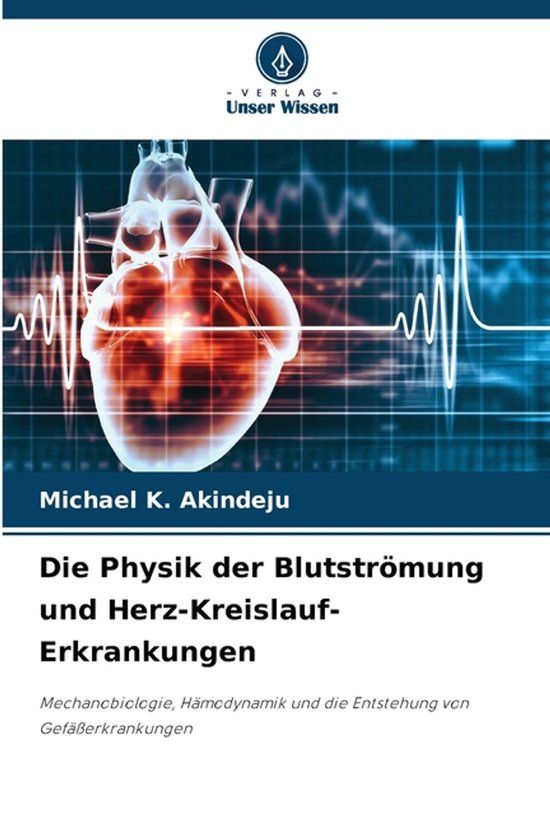 Die OmniScriptum SRL Die Physik der Blutströmung und Herz-Kreislauf-Erkrankungen Paperback