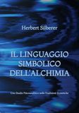 Il Linguaggio Simbolico dell'Alchimia: Uno Studio Psicoanalitico sulle Tradizioni Ermetiche