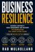Business Resilience: Business Continuity, Crisis Management and Recovery for Organisations That Cannot Afford Failure