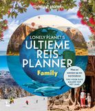 Lonely Planet Lonely Planet’s ultieme reisplanner Family