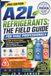 A2L Refrigerants: The Field Guide for HVAC Professionals: R-454B, R-32 & R-1234yf — Safe Handling, Charging Procedures, Code Compliance, and Contractor Liability Protection
