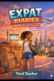 The Expat Diaries: Between Two Worlds