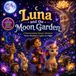 Luna and the Moon Garden: A Heartwarming Unicorn Adventure Where Kindness Lights the Night