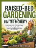 Raised-Bed Gardening for Limited Mobility