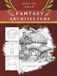 How to Draw Fantasy Architecture | Step-by-Step Guide to Designing Magical Buildings & RPG Worlds: Master Immersive World Design And Story-Rich Fantasy Architecture