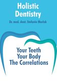 Holistic GPSR Kontakt Holistic Dentistry: Your Teeth. Your Body. The Correlations. Hardcover