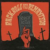 Sonic Rendezvous Rack Roll & The Remayteds - Rock 'N' Roll Is Dead! (7" Single)