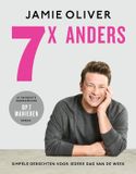 Jamie Oliver - 7 x anders: Simpele gerechten voor iedere dag van de week