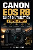 Canon EOS R8 Guide d'Utilisation 2026-2027
