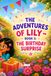THE ADVENTURES OF LILY Book 5: The Birthday Surprise