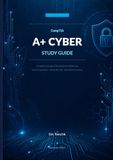 CompTIA A+ Cyber Study Guide, 2026 Edition