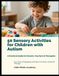 50 Sensory Activities for Children with Autism: A Practical Guide for Parents, Teachers & Therapists