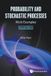 Probab World Scientific Probabilistic & Stochastic Processes (2nd Ed) Paperback
