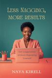 Less Nagging, More Results: Get Cooperation Without Repeating Yourself