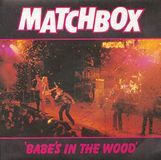 Matchbox - Babes In The Wood - Tokyo Joe (7inch, 45rpm, PS, SC)