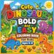 Cute Dinosaur Cute Dinosaur Bold and Easy Coloring Book for Kids Ages 4–8