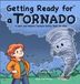 Getting Libri GmbH Getting Ready for a Tornado: A Calm and Helpful Tornado Safety Book for Kids