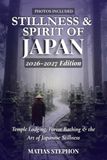 STILLNESS & SPIRIT OF JAPAN 2026-2027: Temple Lodging, Forest Bathing & the Art of Japanese Stillness