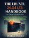 THE Libri GmbH THE UBUNTU 24.O4 LTS HANDBOOK For Beginners and Power Users
