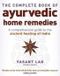 The Hachette Ireland Complete Book Of Ayurvedic Home Remedies