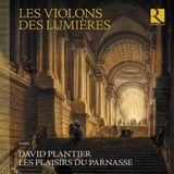 Les Ricercar David Plantier, Les Plaisirs Du Parnasse - Les Violons Des Lumières (CD)