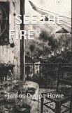 Independently Published I See The Fire Paperback