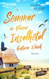 Sommer Neopubli GmbH Sommer im kleinen Inselhotel hinterm Deich