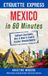 Etiquette Express: Mexico in 60 Minutes: Culture, Customs, Dos & Don’ts Every Visitor Should Know