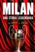 MILAN Calcio Italiano - MILAN - Una Storia Leggendaria