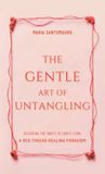 The Balboa Press The Gentle Art of Untangling Hardcover