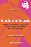 Endometriosis: Green Tree Endometriosis: Understand your symptoms, get the right treatment, reclaim your life