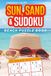 SUN, SAND & SUDOKU: BEACH PUZZLE BOOK