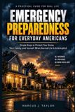 Emergency Libri GmbH Emergency Preparedness for Everyday Americans