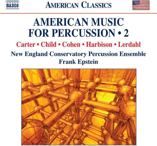 American Naxos New England Conservatory Percussion Ensemble, Frank Epstein - American Music For Percussion, Volume 2 (CD)