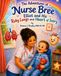 The Adventures of Nurse Bree: Elliot and His Ruby Lungs and Heart of Ivory