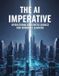 The Ai Imperative: Operationalizing Intelligence For Business Leaders