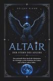 ALTAIR Der Stern des Adlers
