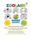 ZOOLAND: Coloring Fun with Amino Dinosaur – My First Big Zoo Adventure Coloring Book for Toddlers Ages 2+