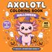 Axolotl Axolotl Halloween Coloring Book
