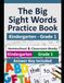 The Big Sight Words Practice Book: Kindergarten–Grade 1