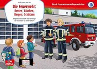 Die Don Bosco Medien GmbH Die Feuerwehr: Retten, Löschen, Bergen, Schützen. Kamishibai Bildkartenset