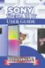 Sony Xperia 10 IV User Guide: Master Every Feature, Optimize Performance, and Extend Battery Life