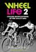 Wheel Life 2: Cycling Recollections of the 1970s and 1980s