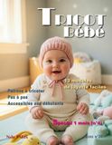 Tricot bébé Livre n° 20: Patrons à tricoter pas à pas, accessibles aux débutants, spécial 1 mois (n°4)
