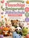 Flauschige Amigurumi-Häkelschule für Anfänger