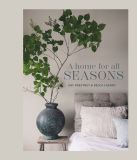 A Ryland Peters & Small Ltd A Home for All Seasons Hardcover