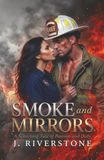 Smoke and Mirrors Fire - The Most Honest Thing in the World