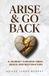 Arise Dayelight Publishers Arise and Go Back