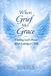 When Independently Published When Grief Met Grace: Finding God's Peace after Losing a Child Paperback